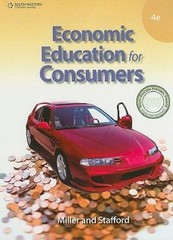 Economic Education for Consumers by Miller, Roger Leroy; Stafford, Alan D.
