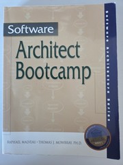 Software Architecture Ser.: Software Architect Bootcamp : A Programmer’s…