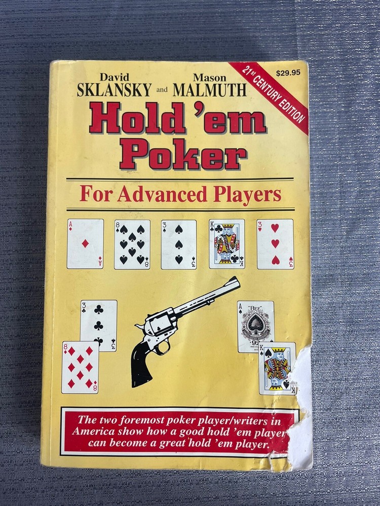 Hold’em Poker for Advanced Players : 21st Century Edition by David Sklansky and