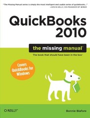 QuickBooks 2010: The Missing Manual By Bonnie Biafore