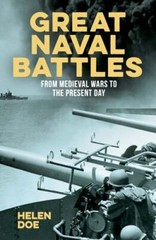 Great Naval Battles: From Medieval Wars to the Present Day (Sirius Military His