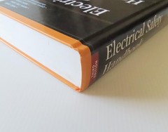 Electrical Safety Handbook Reference Third Edition 2006; NEC NFPA 70E NESC OSHA
