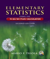 Elementary Statistics Using the TI-83/84 Plus Calculator (2nd Edition) – GOOD