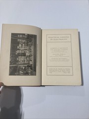 Practical Lessons in Electricity (Illustrated Hardcover 1905)