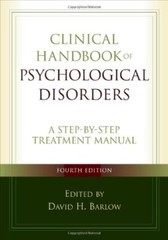 Clinical Handbook of Psychological Disorders by Barlow