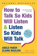 How to Talk So Kids Will Listen & Listen So Kids Will Talk – Paperback – GOOD