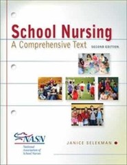 School Nursing: A Comprehensive – Paperback, by Janice Selekman DNSc – Very Good