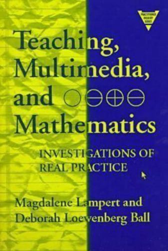 Teaching, Multimedia, and Mathematics: Investigations of Real Practice…