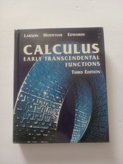 Calculus : Early Transcendental Functions by Robert P. Hostetler, Ron Larson and