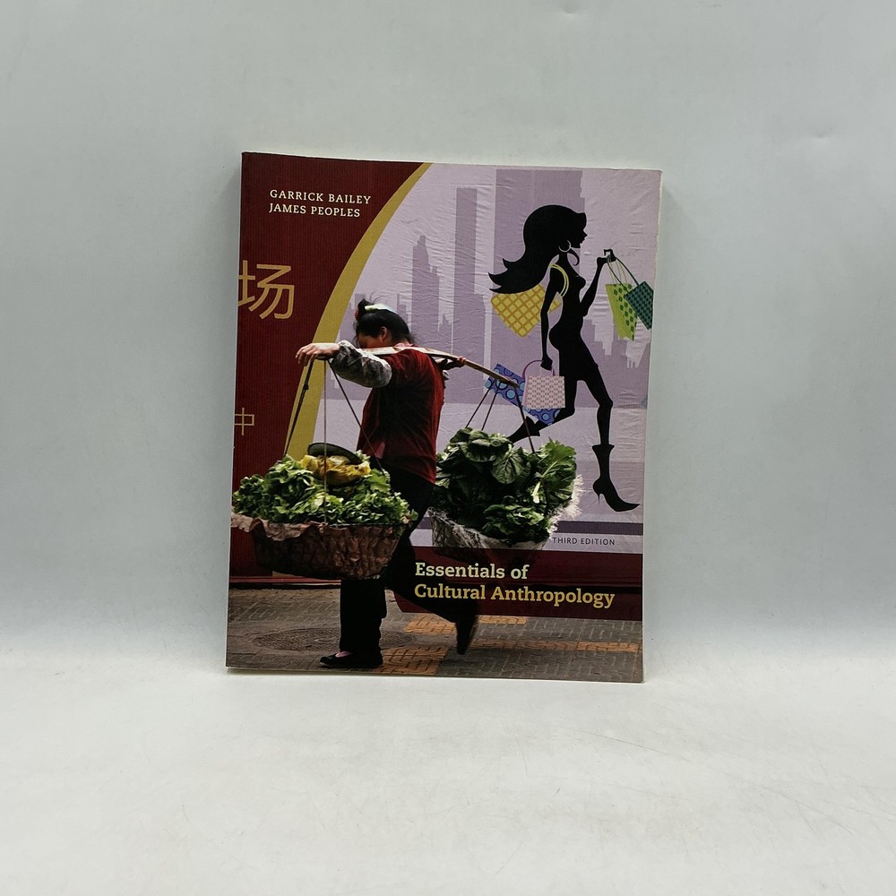 ESSENTIALS OF CULTURAL ANTHROPOLOGY BAILEY PEOPLES 2014 PAPERBACK WADSWORTH