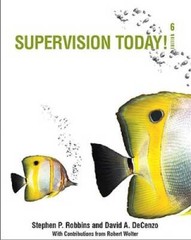 Supervision Today! (6th Edition) – Paperback By Robbins, Stephen P. – GOOD