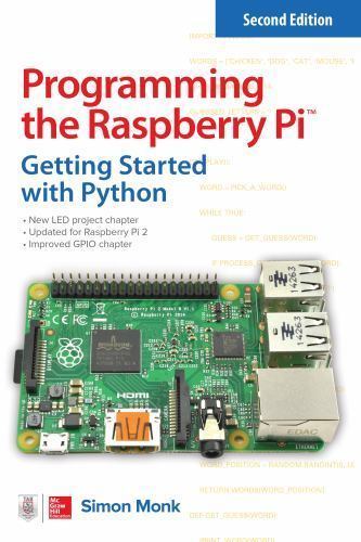 Programming the Raspberry Pi, Second Edition:- 1259587401, paperback, Simon Monk