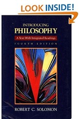 Introducing Philosophy: A Text with Integrated Readings – Solomon, Robert C….