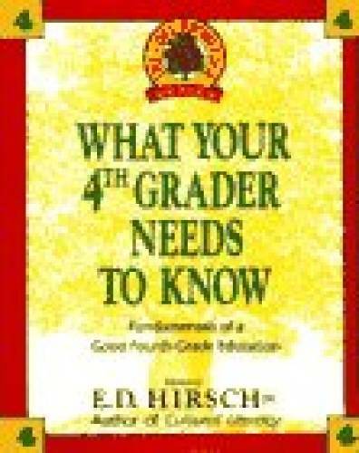 WHAT YOUR 4TH GRADER NEEDS TO KNOW (Core Knowledge Series) – Hardcover – GOOD