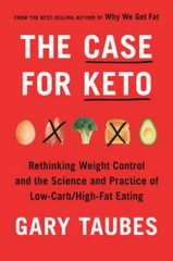 The Case for Keto: Rethinking Weight Control and the Science and Practice – GOOD