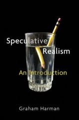 Speculative Realism: An Introduction by