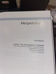 Herpetology: An Introductory Biology of Amphibians and Reptiles by Laurie J Vitt