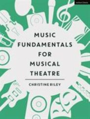 Music Fundamentals for Musical Theatre by Riley, Christine