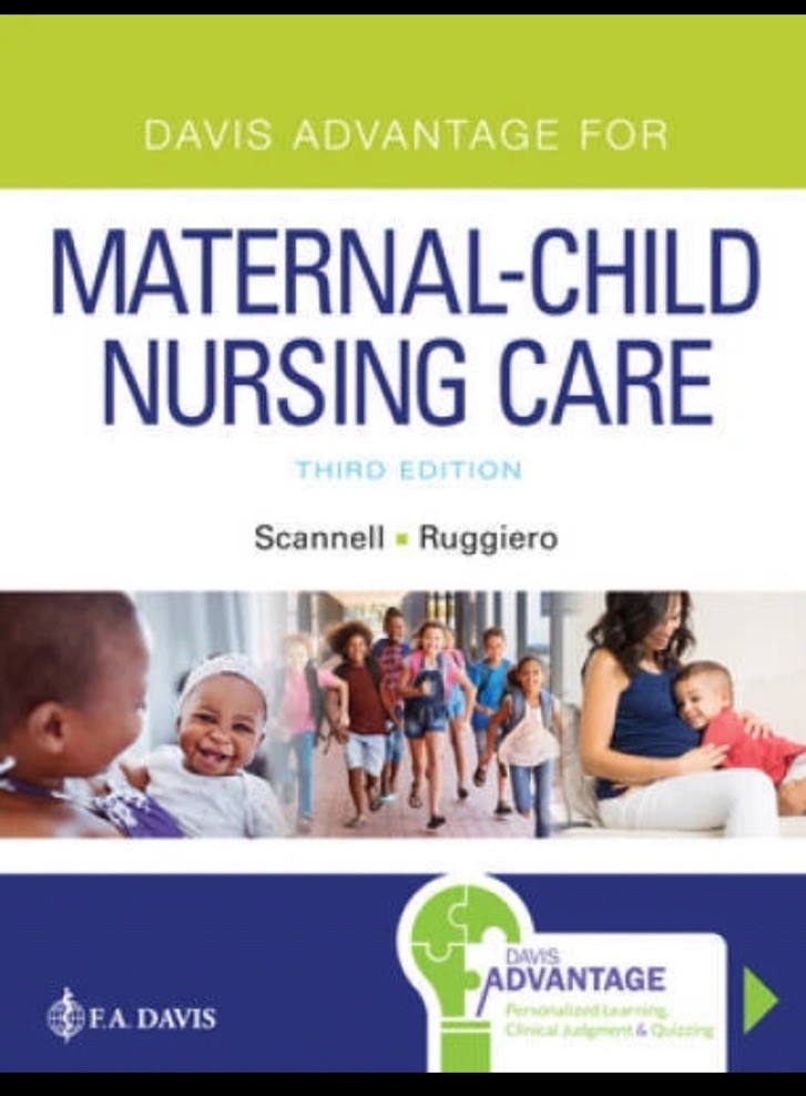 Davis Advantage for Maternal-Child Nursing Care by Meredith J. Scannell and…