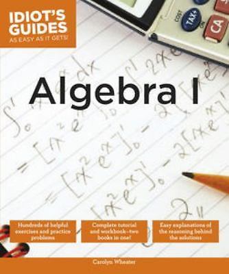 Algebra I (Idiot’s Guides) by