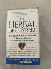 The Herbal Drugstore by Linda B White and Steven Foster Paperback