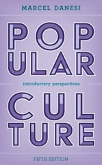 Popular Culture by Danesi, Marcel