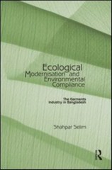 Ecological Modernisation and Environmental Compliance: The Garments Industry i..