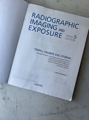 Radiographic Imaging and Exposure by Terri L. Fauber (2016, Trade Paperback)