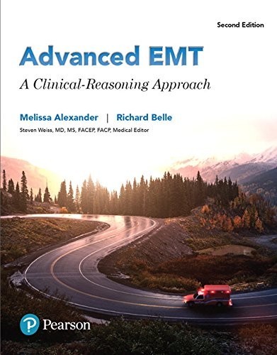 Advanced EMT: A Clinical Reasoning Approach [Paperback] Alexander, Melissa and B
