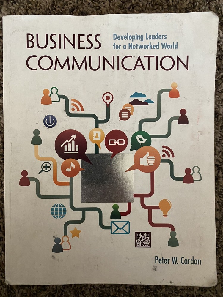 Business Communication: Developing Leaders For A Networked World