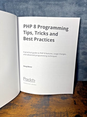 PHP 8 Programming Tips, Tricks and Best Practices: A practical guide to PHP 8…