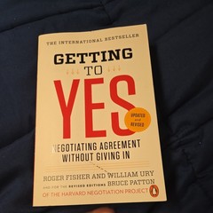 Getting to Yes: Negotiating Agreement Without Giving In