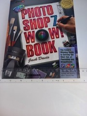 2003 Photoshop 7 Wow! Book by Jack Davis – Very Good 470 Pages