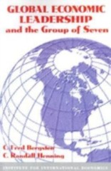 Global Economic Leadership and the Group of Seven Bergsten, C. Fred, Henning, C