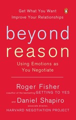 Beyond Reason: Using Emotions as You Negotiate – paperback Fisher, Roger|Sha…