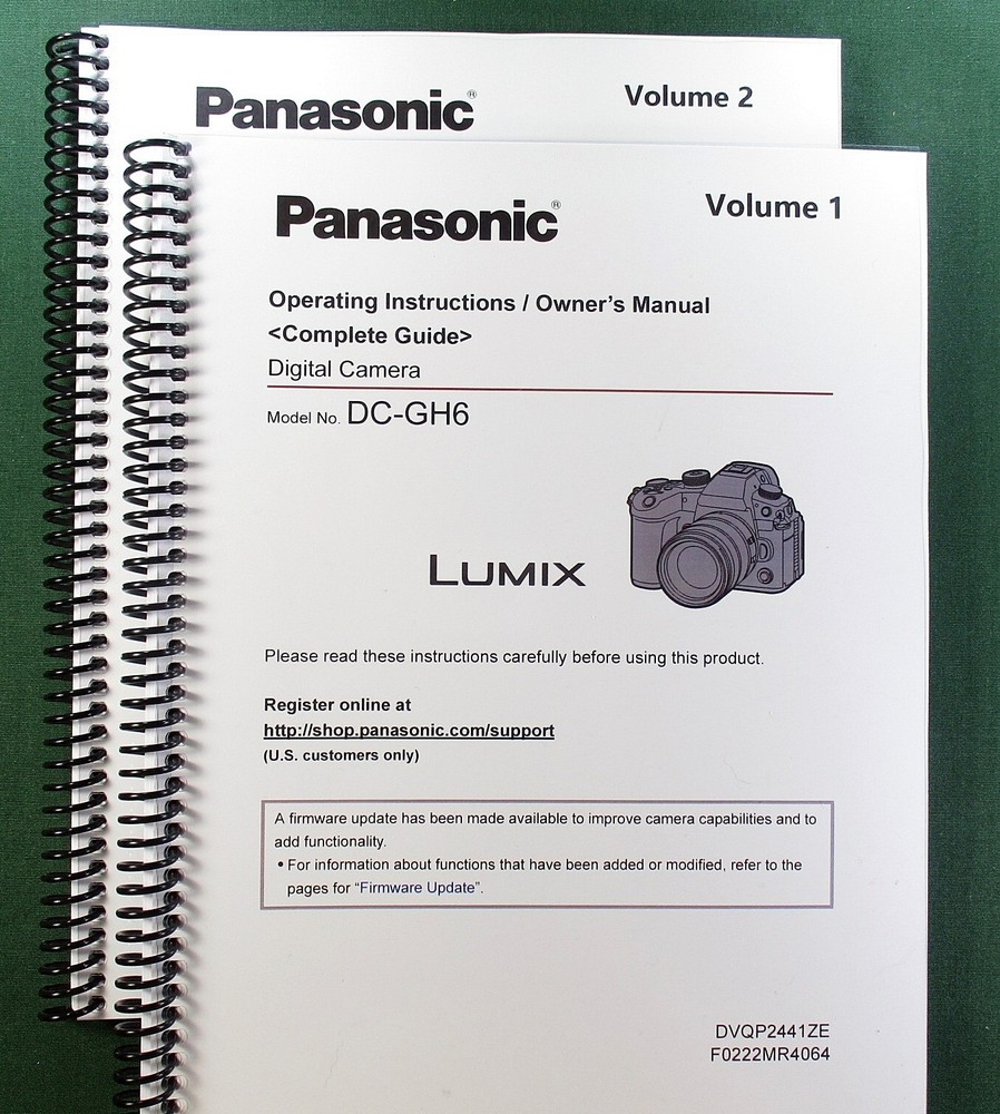 Panasonic Lumix DC-GH6 Instruction Manuals: 909 Pages Two Volume Set!