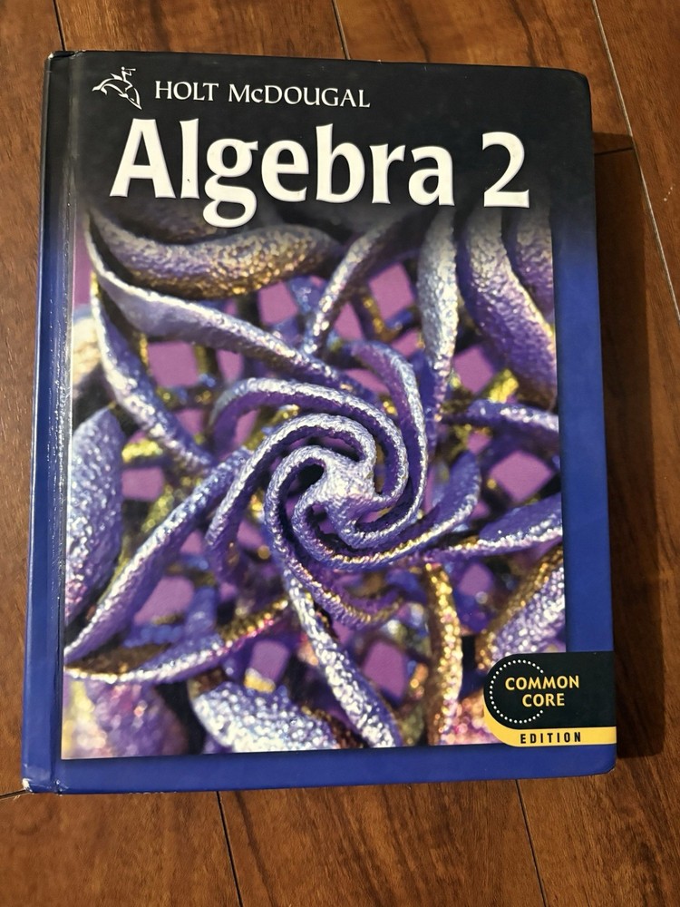 Holt McDougal Algebra 2 Common Core Edition Hardcover High School Textbook