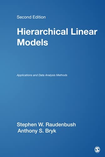 Hierarchical Linear Models: Applications and Data Analysis Methods (Advanced Qu