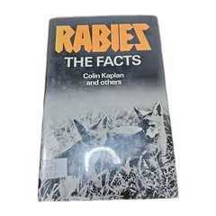 RABIES: THE FACTS, By Colin Kaplan – Hardcover Ex-library Book 1977