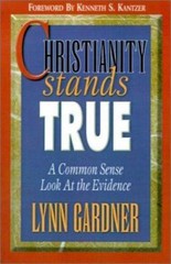 Christianity Stands True: A Common Sense Lo- 0899006779, Lynn Gardner, paperback