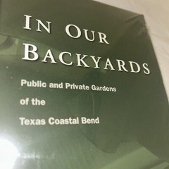 IN OUR BACK YARDS NEW 120 Pages Hardcover Public And Private Gardens Of Texas Co