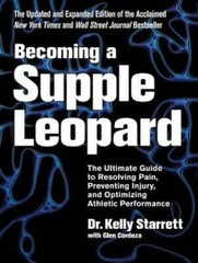Becoming a Supple Leopard 2nd Edition: The Ultimate Guide to Resolvi – VERY GOOD