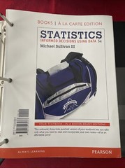 Statistics : Informed Decisions Using Data by Michael Sullivan III (2016)