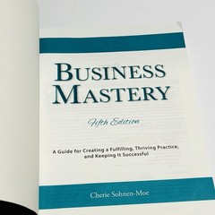 Business Mastery 5th Edition Cherie M Sohnen-Moe Massage Therapy Textbook