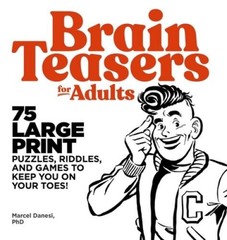 Brain Teasers for Adults: 75 Large Print Puzzles, Riddles, and Games – VERY GOOD