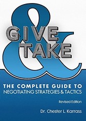 Give and Take: The Complete Guide to Negotiating Stra… by Dr. Chester L. Karra