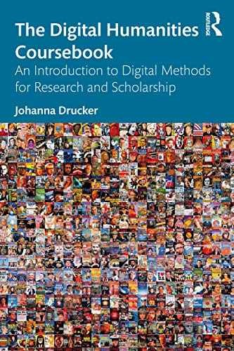 The Digital Humanities Coursebook – Paperback, by Drucker Johanna – Very Good