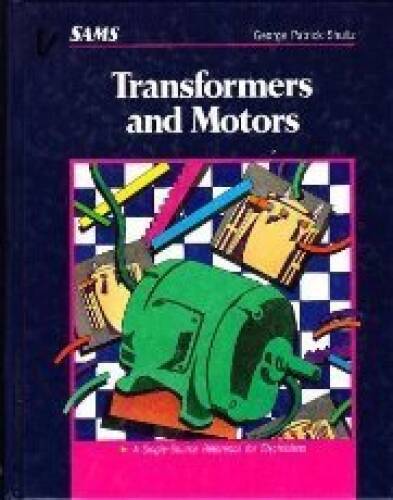 Transformers and Motors – Hardcover By Shultz, George – VERY GOOD