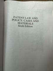 Patent Law and Policy: Cases and Materials, Hardcover Sixth Edition Lexis Nexis