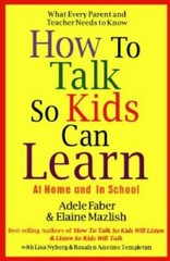 How to Talk So Kids Can Learn – Hardcover By Mazlish, Elaine – GOOD